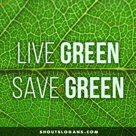 live-green-slogans