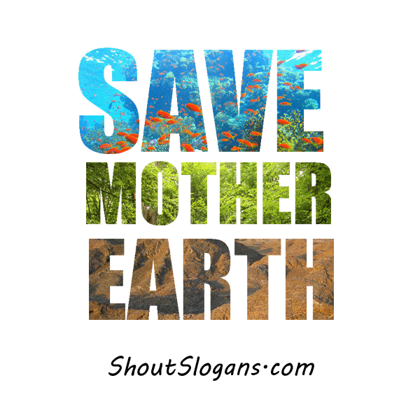 save earth slogans and sayings