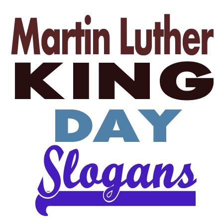 Martin Luther Kings Day Slogans and Sayings