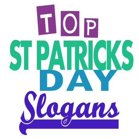 St Patricks Day Slogans and Sayings