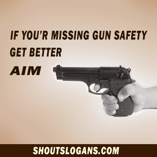 gun safety slogans