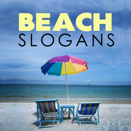 beach slogans