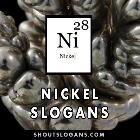 Nickel slogans