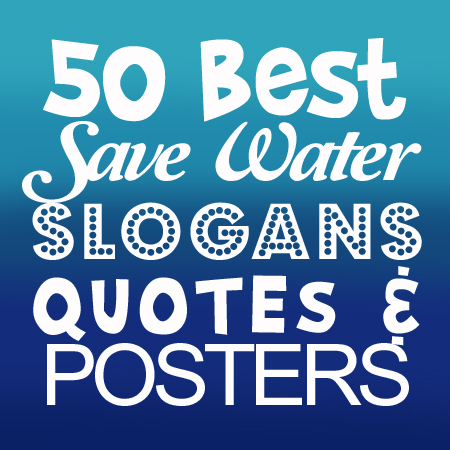save water slogans quotes posters