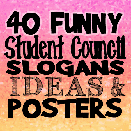 40 funny student council slogans ideas and posters